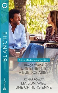 Une étreinte à Buenos Aires - Liaison avec une chirurgienne