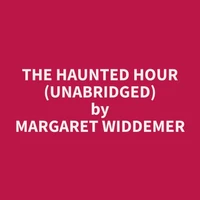 The Haunted Hour (Unabridged)