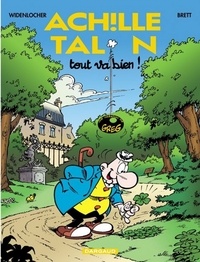  Widenlocher et  Brett - Achille Talon Tome 44 : Tout Va Bien !.