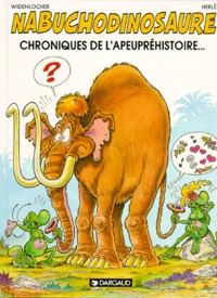 Nabuchodinosaure Tome 2 : Chroniques De L'Apeuprehistoire...