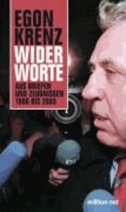 Widerworte - Aus Briefen und Zeugnissen 1990 bis 2005.