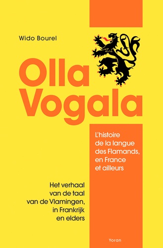 Wido Bourel - Olla Vogala - L'histoire de la langue des Flamands, en France et ailleurs.