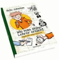 Wie man seine Lehrer erzieht - Tagebuch eines Zockers.