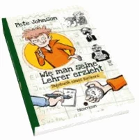 Wie man seine Lehrer erzieht