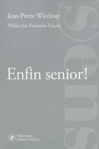 Enfin senior !