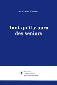 Tant qu'il y aura des seniors