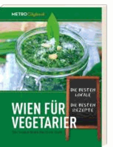 Wien für Vegetarier - Der Veggie Guide durch die Stadt.