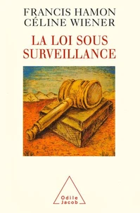 La loi sous surveillance