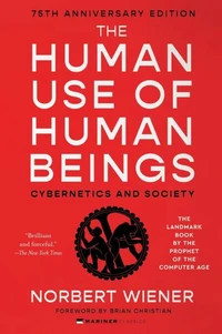 The Human Use of Human Beings
