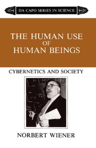 The Human Use of Human Beings