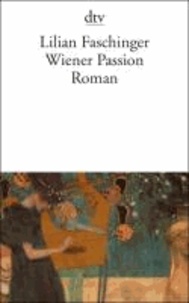 Wiener Passion - Roman.