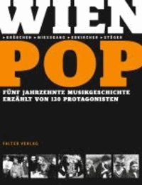 WienPop - Fünf Musik-Jahrzehnte in 200 Gesprächen.