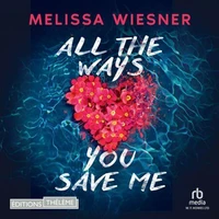 All the ways you save me