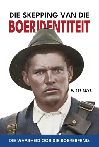  Wiets Buys - Die Skepping van die Boeridentiteit.