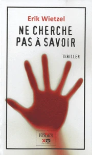 Ne cherche pas à savoir