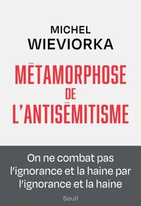Métamorphose de l'antisémitisme