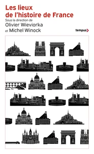 Les lieux de l'histoire de France