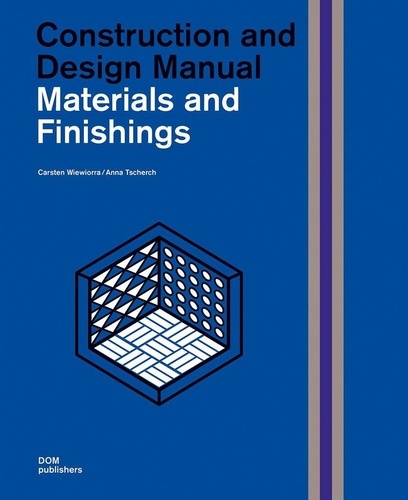 Wiewiorra Carsten et Tscherch Anna - Materials and finishings.