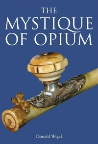The mystique of Opium