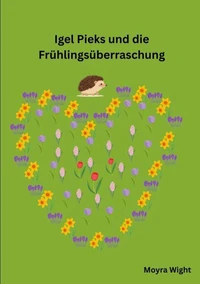 Igel Pieks und die Frühlingsüberraschung