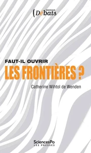 Faut-il ouvrir les frontières ?