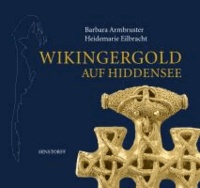 Wikingergold auf Hiddensee - Band 6 der Reihe »Archäologie in Mecklenburg-Vorpommern«.