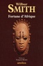 Wilbur Smith - Fortune d'Afrique - Les feux du désert ; Le Royaume des tempêtes ; Le Serpent vert.