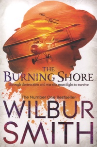 Wilbur Smith - The Burning Shore.