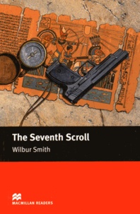 Wilbur Smith - The Seventh Scroll.