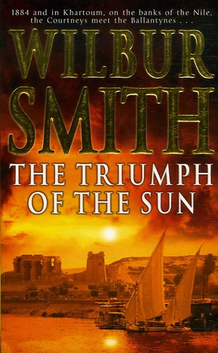 Wilbur Smith - The Triumph of the Sun.