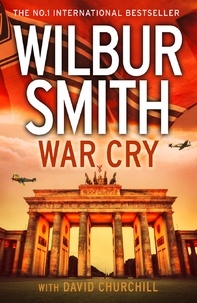 Wilbur Smith et David Churchill - War Cry.