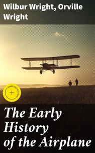 The Early History of the Airplane