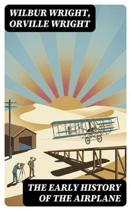 The Early History of the Airplane