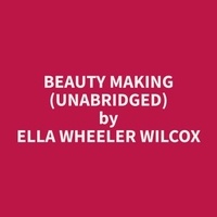 Beauty Making (Unabridged)