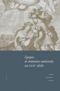 Epopée et mémoire nationale au XVIIe siècle