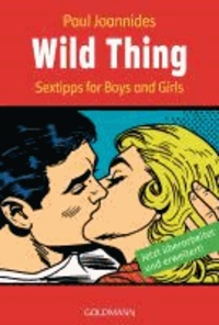 Wild Thing - Sextipps for Boys and Girls.