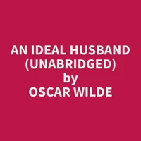 An Ideal Husband (Unabridged)
