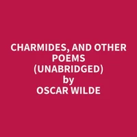 Charmides, and Other Poems (Unabridged)