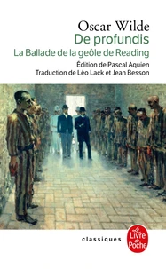 De Profundis suivi de La balade de la géole de Reading