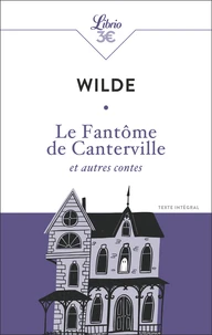 Le Fantôme de Canterville et autres contes