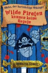 Wilde Piraten kennen keine Regeln - Hicks, der hartnäckige Wikinger.