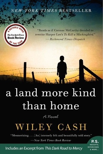 Wiley Cash - A Land More Kind Than Home - A Novel.