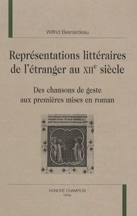 Représentations littéraires de l'étranger au XIIe siècle