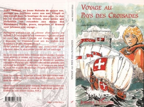 Wilfrid Lermenier et Anne Pouget-Tolu - Voyage au pays des croisades.