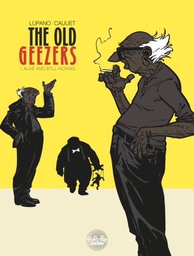 The Old Geezers - Volume 1 - Alive and Still Kicking