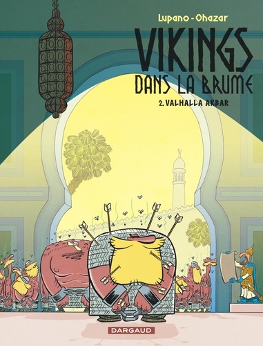 Vikings dans la brume Tome 2 Valhalla Akbar
