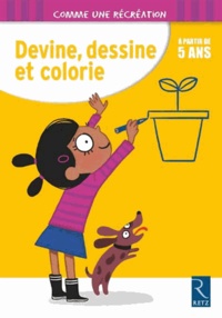 Wilfrid Payet et Mathieu Demore - Devine, dessine et colorie - A partir de 5 ans.