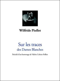 Sur les traces des dames blanches