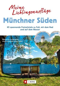 Meine Lieblingsausflüge Münchner Süden