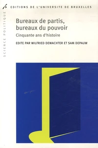 Bureaux de partis, bureaux de pouvoir